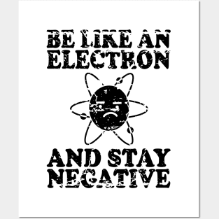 Be Like An Electron | Chemistry Geek | Funny Science Posters and Art